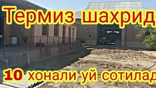 Термиз шахрида 10 хонали ховли уй 7 сотик томаркаси бн сотилади