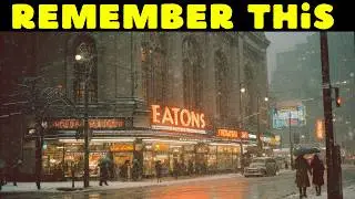 How EATON'S Went From Glory to Ruin in Canada - The Rise and Fall of a Legend