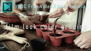 カラーグレーディング 映画(フィルム)風な質感を作る【VSDC Free Video Editor チュートリアル】
