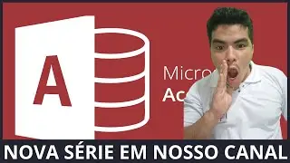 NOVA SERIE EM NOSSO CANAL - SISTEMA PARA LOJAS COM ACCESS, CRIAÇÃO PROJETO EXCEL COM ACCESS AULA 01