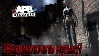 Crazy APB Reloaded - Как выключить музыку? Помогите