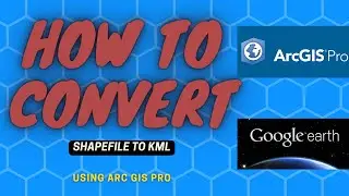 HOW TO: CONVERT SHAPEFILE TO KML FILE IN ARC GIS PRO/ ARC GIS