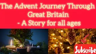 The Advent Journey Through Great Britain #jesus #bible