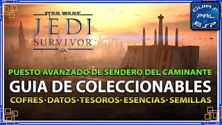 Puesto avanzado de sendero del caminante - Guía de Coleccionables Koboh) - Star Wars Jedi Survivor