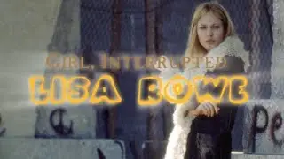 Lisa Rowe | Girl, Interrupted