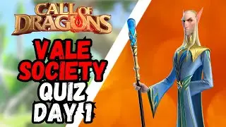 Day 1 Answers?! | Vale Society Quiz | Call of Dragons