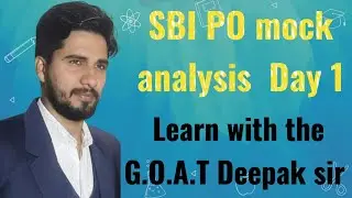 SBI PO 2025! MOCK 1 ANALYSIS! BY DEEPAK SIR