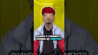 QUANDO O CASAMENTO TERMINA NO CEMITÉRIO 💀