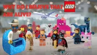 WHY DO I BELIEVE THAT LEGO ARE ALIVE?