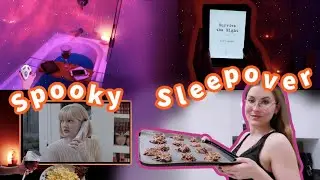 Vlogging like you're at my 'Spooky Sleepover'