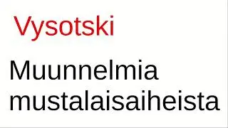 Vladimir Vysotski. Muunnelmia mustalaisaiheista