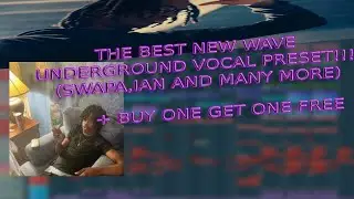 THE CLEANEST FL STUDIO VOCAL PRESET ( NEW WAVE, SWAPA, GLO, IAN, REDDA, 1ONEAM)