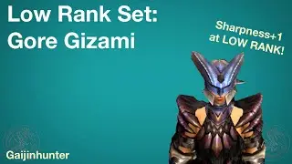 MH4U: Low Rank Gore Gizami