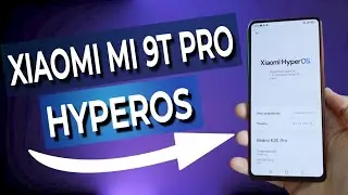 🔥Updated Xiaomi Mi 9t Pro to HyperOS with Android 14 | How to install HyperOS on Xiaomi?