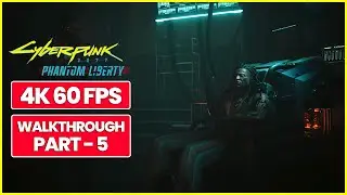 CYBERPUNK 2077: PHANTOM LIBERTY Walkthrough Part 5 [Hard] [4K 60FPS]