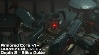 Armored Core VI - AAP03: ENFORCER - Depth 2 - Boss Guide