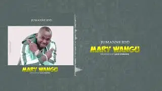 JUMANNE IDD-MARY WANGU( OFFICIAL AUDIO)