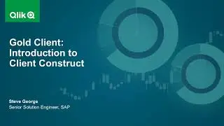 Qlik Gold Client: Introduction to Client Construct