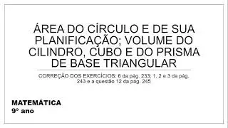 9º  - Área do setor circular, volume de um prisma de base triangular e volume de um cilindro.