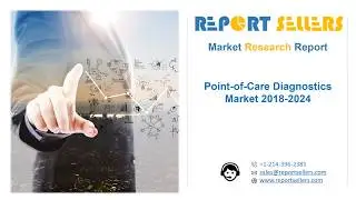 Point Of-Care Diagnostics Market Research Report | Report Sellers