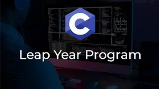 Leap Year Program | Leap Year Program in C  - Extreme Programmer