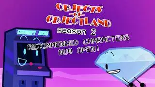Objects Of Objectland, Season 2 Recommended Characters, Open Now!
