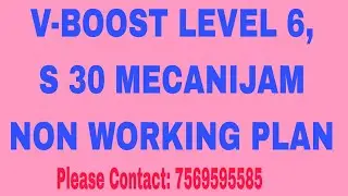 V-BOOST LEVEL6, S 30 MECANIJAM and  NON WORKING INCOME PLAN. Please Contact:7569595586