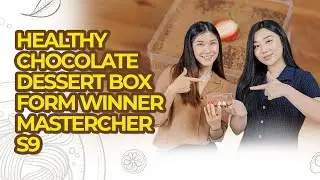 HEALTHY CHOCOLATE DESSET BOX FROM WINNER MASTERCHEF SEASON 9 - CHERYL MCI9