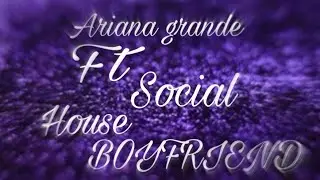 Ariana Grande ft Social House - Boyfriend | Avakin Life Music Video