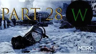 Metro Exodus - Part 28 The Taiga (Forest Level) Walkthrough Let's Play Gameplay