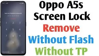 OPPO A5s CPH1909 Passcode Pattern Lock Remove Without Flashing