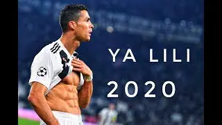 Cristiano Ronaldo - Ya lili 2020