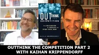 Outthink the Competition Kaihan Krippendorff Part 2