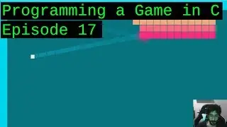 Making a game in C from scratch! Ep 17: [Gameplay Improvements: Animation, Audio, Robustness]