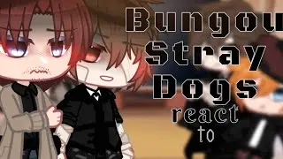 • Lupin Trio [+Chuuya] react to Future • | BSD |GCRV| •2/?• | ▪︎PL▪︎