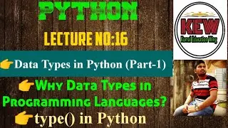 Data Types In Python(Part-1) | Why Data Types In Programming Languages? | type() In Python |Python 3