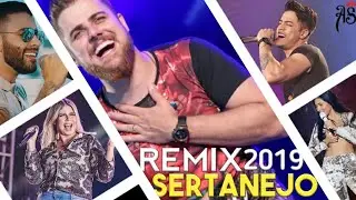 REMIX SERTANEJO 2019 - Os Melhores Remix #RemixSertanejo2019