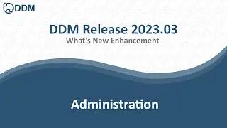 DDM Release 2023.03 - Administration