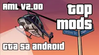 TOP MEJORES MODS para GTA SA ANDROID (AML)