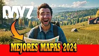 Los Mejores Mapas de DayZ en 2024 que TIENES que PROBAR SI o SI