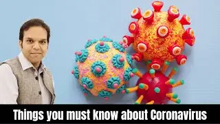 Things you must know about Coronavirus