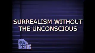 Surrealism Without the Unconscious