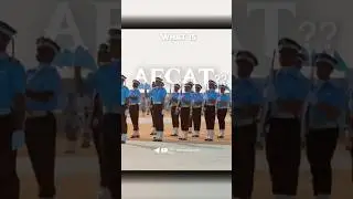 What is AFCAT Exam | A to Z info -Education Age Eligibility 