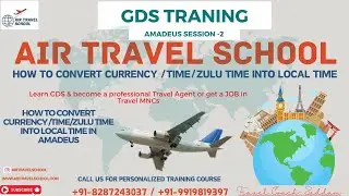 Amadeus Session - 2 Command to convert time & currency, To check time of any city in Amadeus