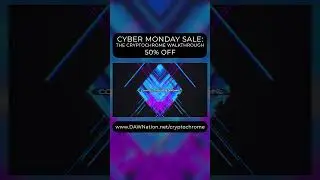 CYBER MONDAY SALE: The Cryptochrome Walkthrough
