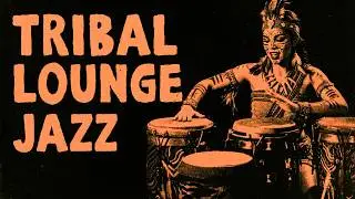 Deep Tribal Jazz Instrumental | Relaxing Night Background Music
