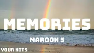 Maroon 5 - Memories (Lyrics)