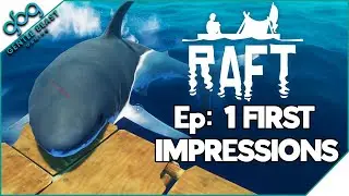 RAFT | Ep 1 First Time Impressions - New Beginning Starting Fresh [Solo Newbie Gameplay Commentary]