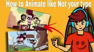 How to animate like not your type 😨| 