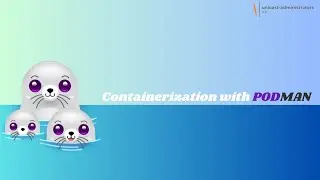 Containerization with PODMAN in Linux.